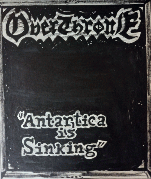 Overthrone (FRA) : Antartica Is Sinking